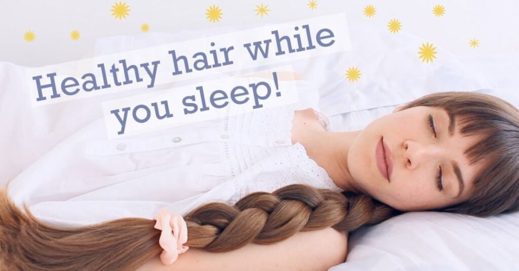Hairstyles for Sleeping